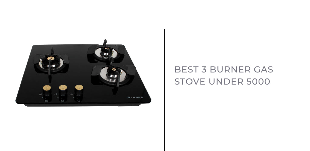 Best 3 Burner Gas Stove Under ₹5000